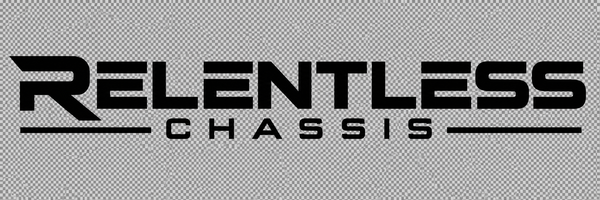 Relentless Chassis